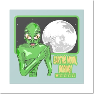 Earths Moon Funny alien Posters and Art